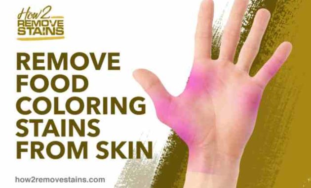 Getting food coloring off skin